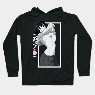 I love hentai Hoodie